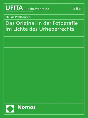 cover image of Das Original in der Fotografie im Lichte des Urheberrechts
